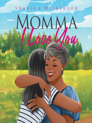 cover image of Momma I Love You